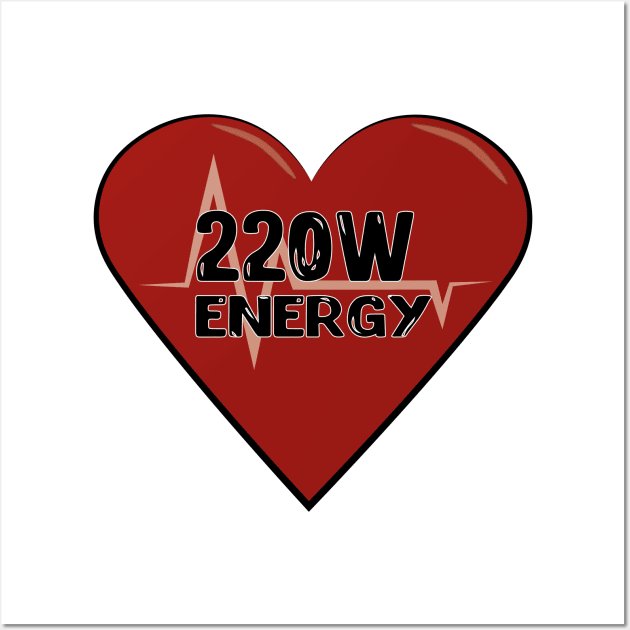 200w ENERGY heart Wall Art by Lady_M